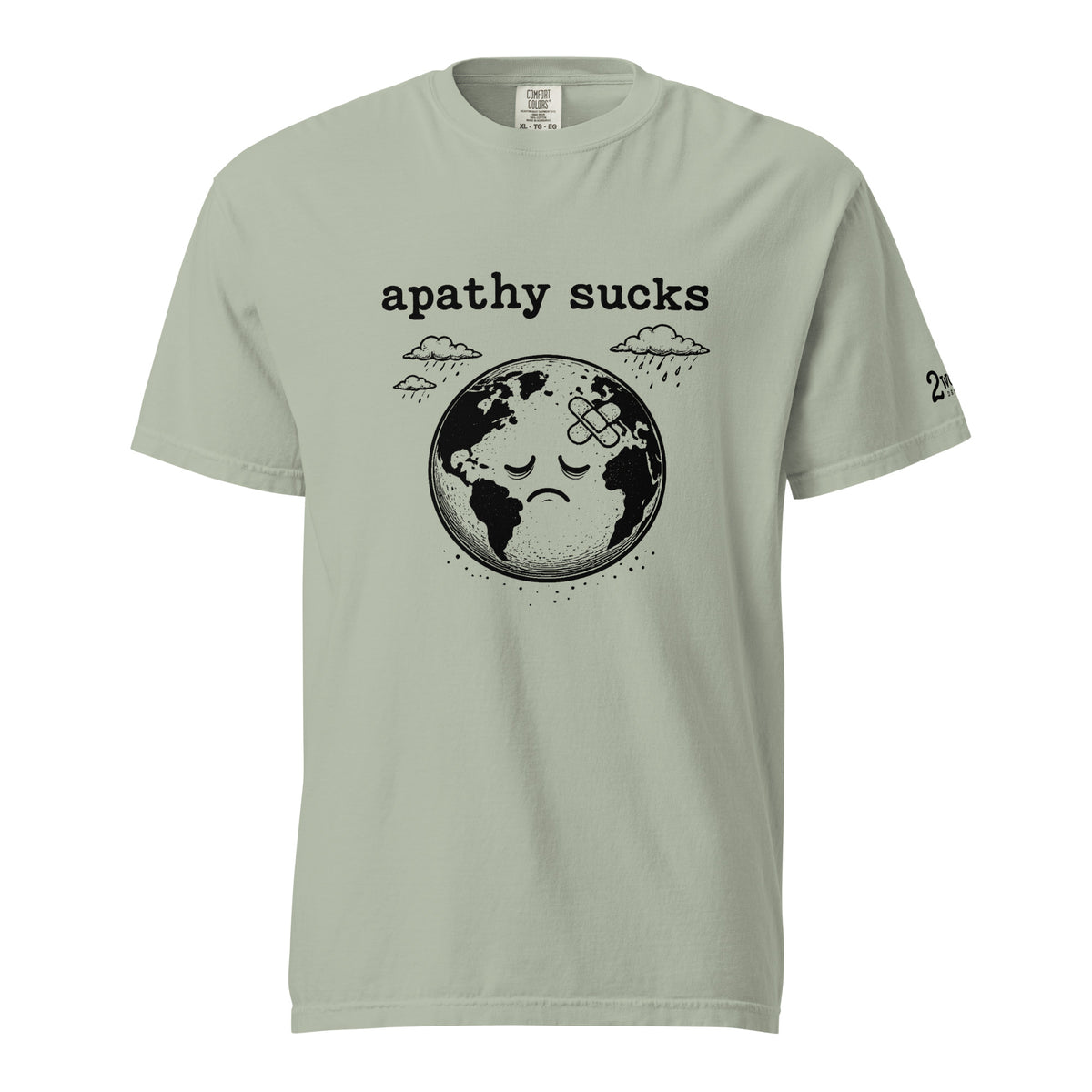 Black ink illustration of Earth with a bandage on its forehead beneath two raining clouds and the words “Apathy Sucks,” shown on a t-shirt.