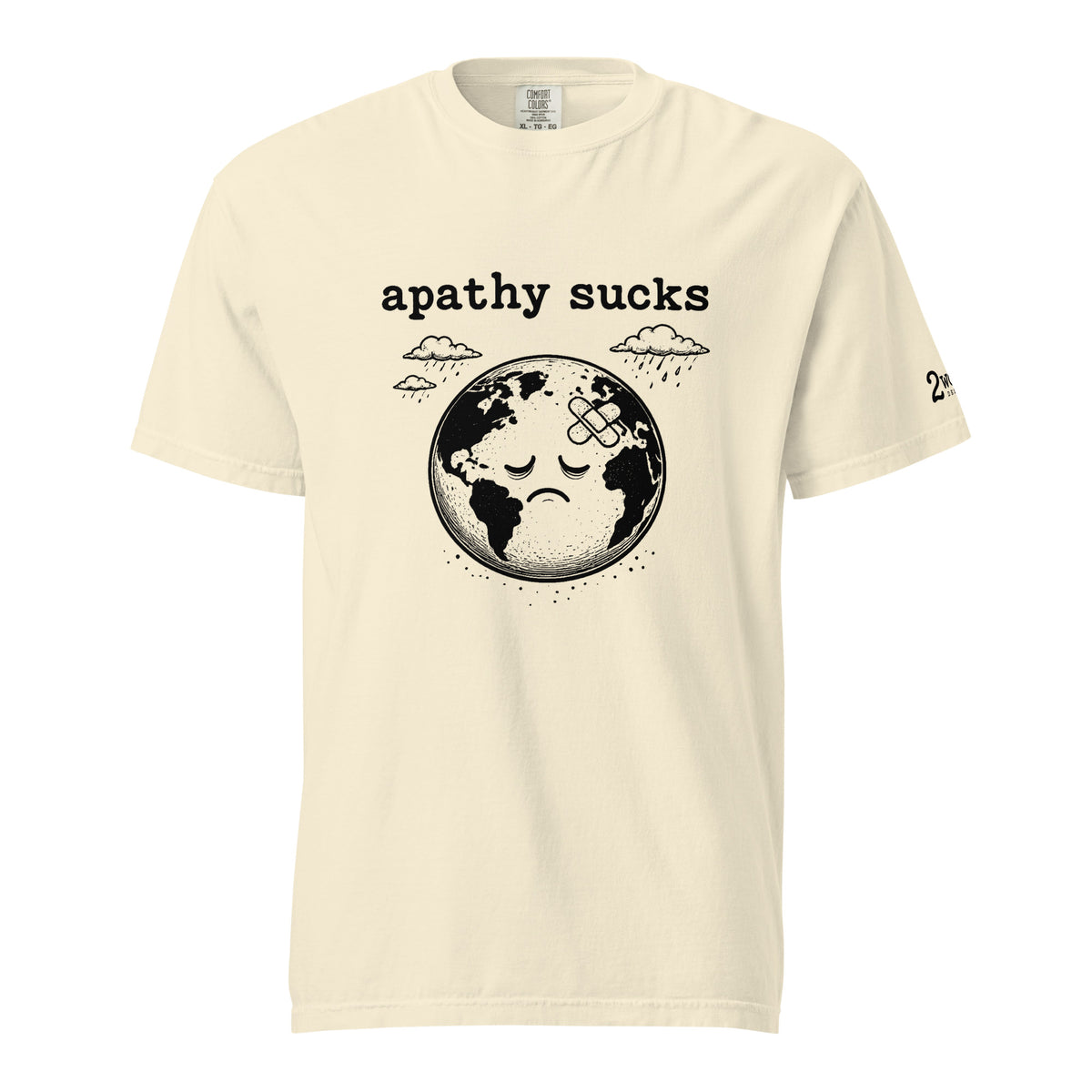 Black ink illustration of Earth with a bandage on its forehead beneath two raining clouds and the words “Apathy Sucks,” shown on a t-shirt.