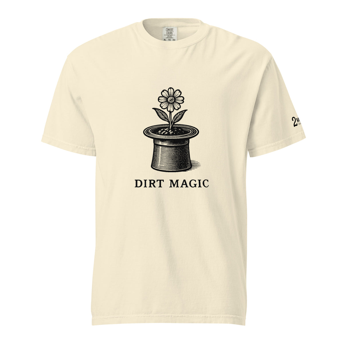 Black vintage-style illustration of a blooming flower growing from a magician's top hat with the words "Dirt Magic" beneath it, rendered in bold botanical line art inspired by classic storybook illustrations on a t-shirt.