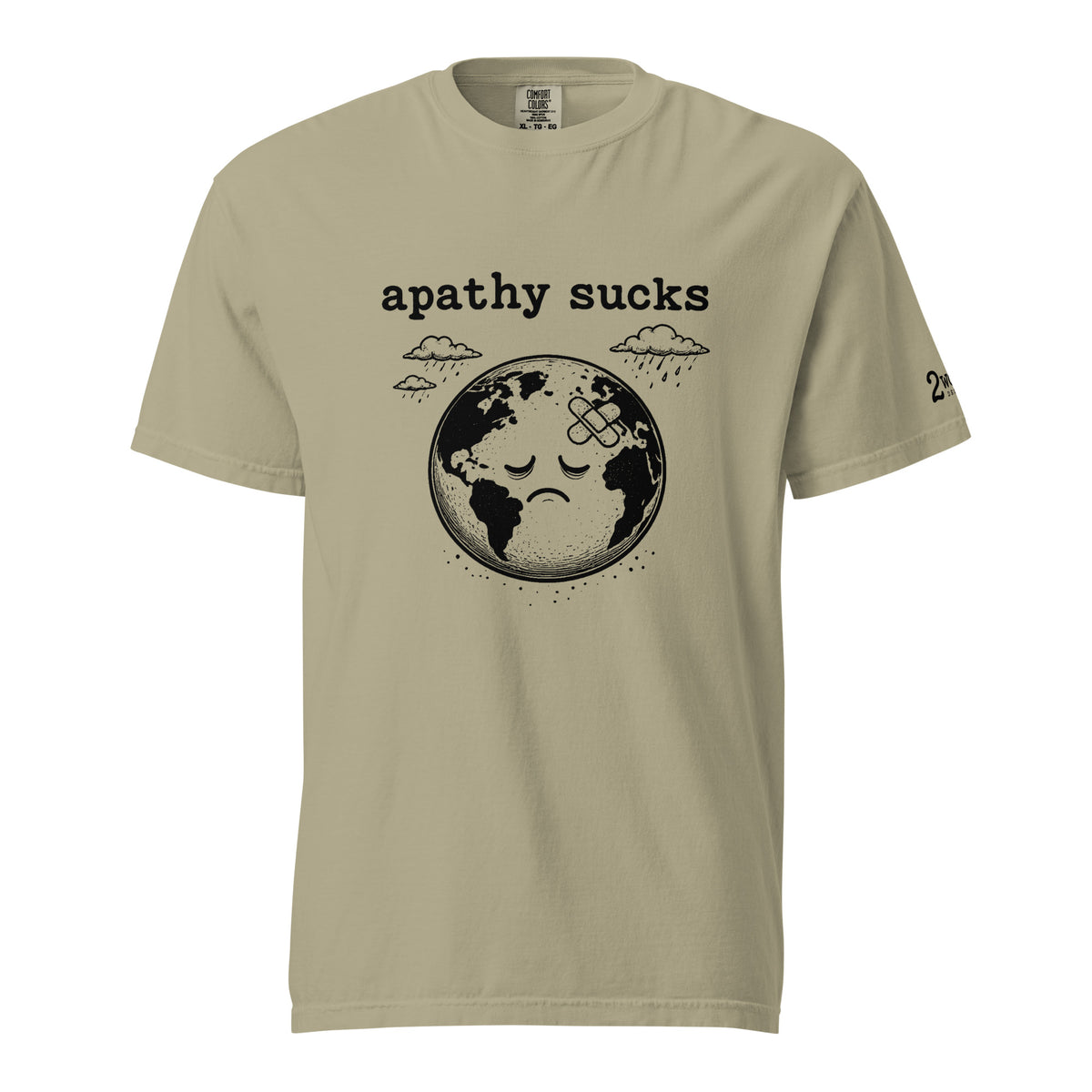 Black ink illustration of Earth with a bandage on its forehead beneath two raining clouds and the words “Apathy Sucks,” shown on a t-shirt.
