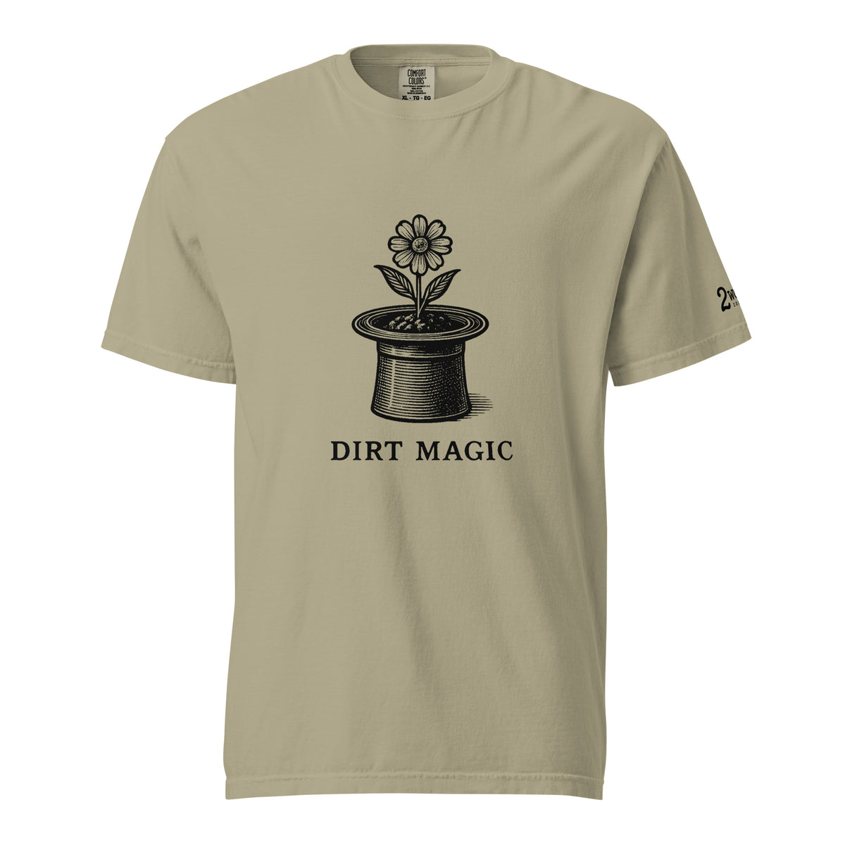 Black vintage-style illustration of a blooming flower growing from a magician's top hat with the words "Dirt Magic" beneath it, rendered in bold botanical line art inspired by classic storybook illustrations on a t-shirt.