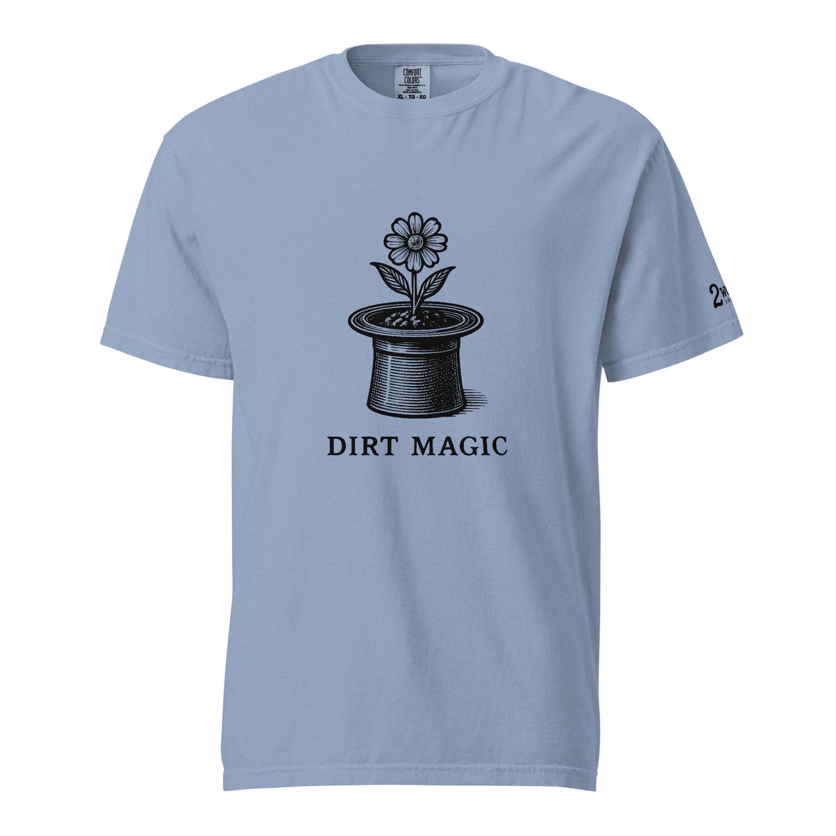 Black vintage-style illustration of a blooming flower growing from a magician's top hat with the words "Dirt Magic" beneath it, rendered in bold botanical line art inspired by classic storybook illustrations on a t-shirt.