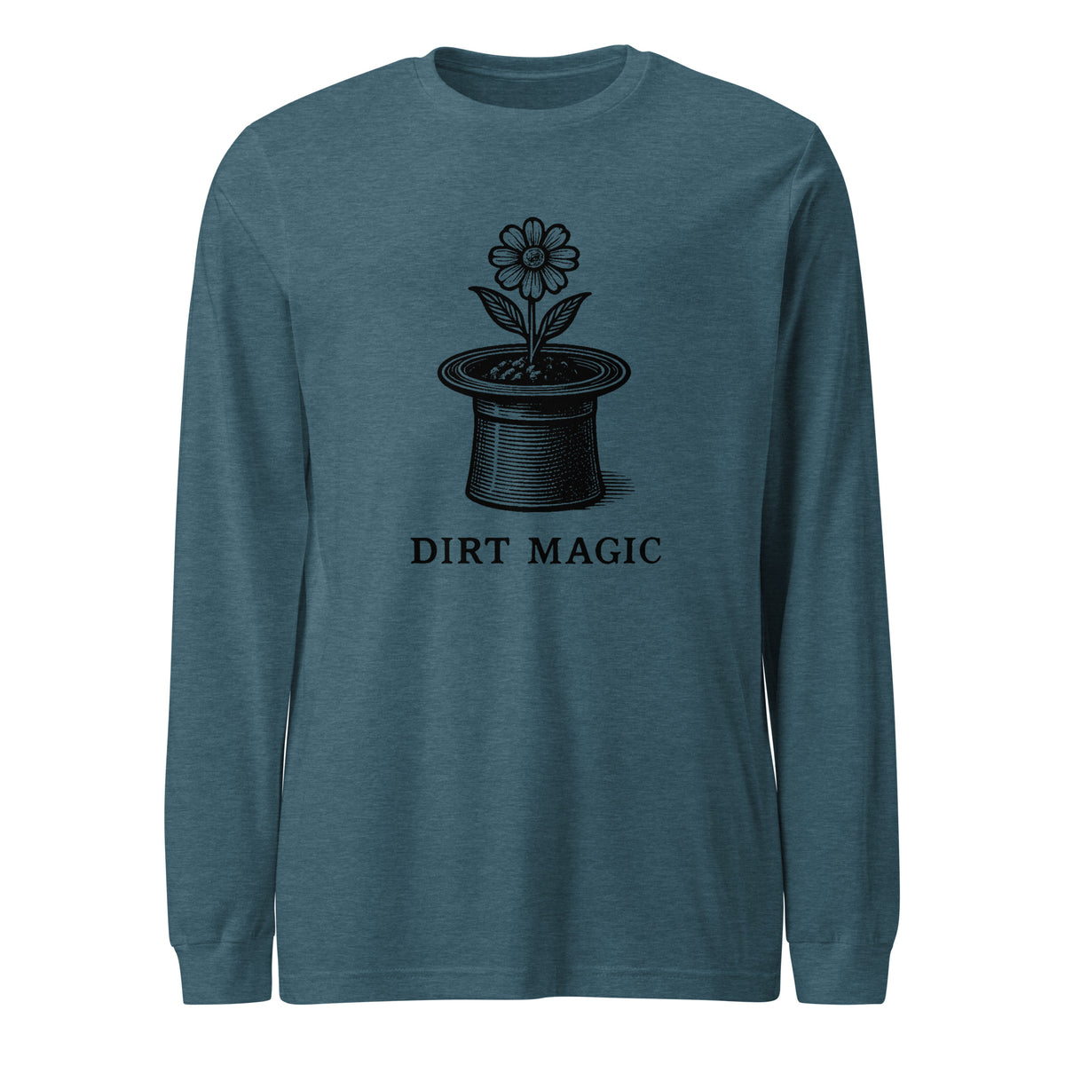 Black vintage-style illustration of a blooming flower growing from a magician's top hat with the words "Dirt Magic" beneath it, rendered in bold botanical line art inspired by classic storybook illustrations on a long-sleeve tee.