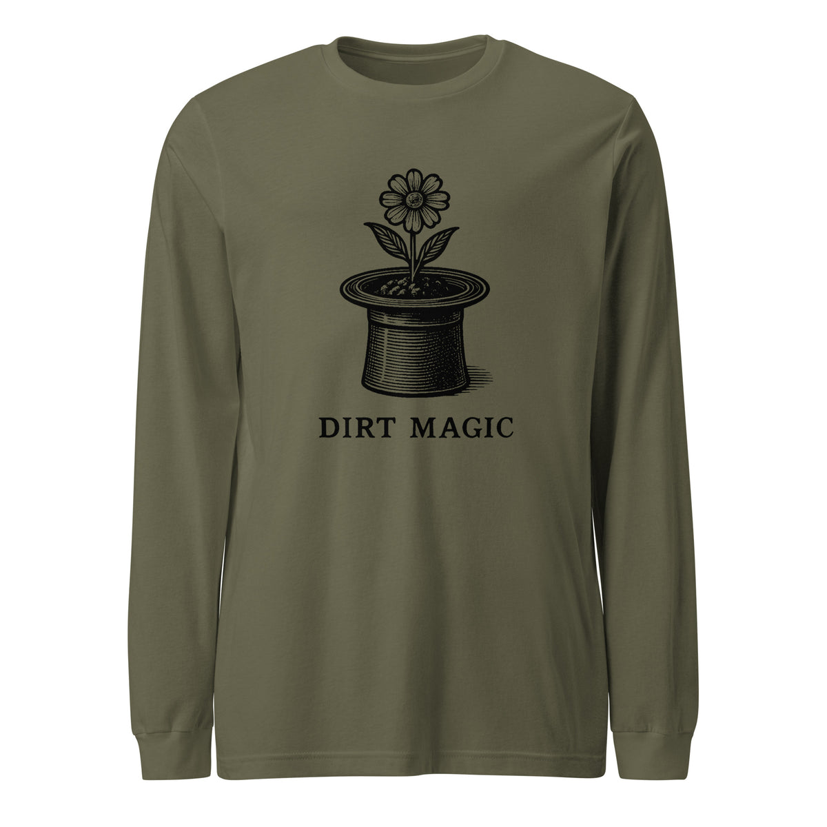 Black vintage-style illustration of a blooming flower growing from a magician's top hat with the words "Dirt Magic" beneath it, rendered in bold botanical line art inspired by classic storybook illustrations on a long-sleeve tee.