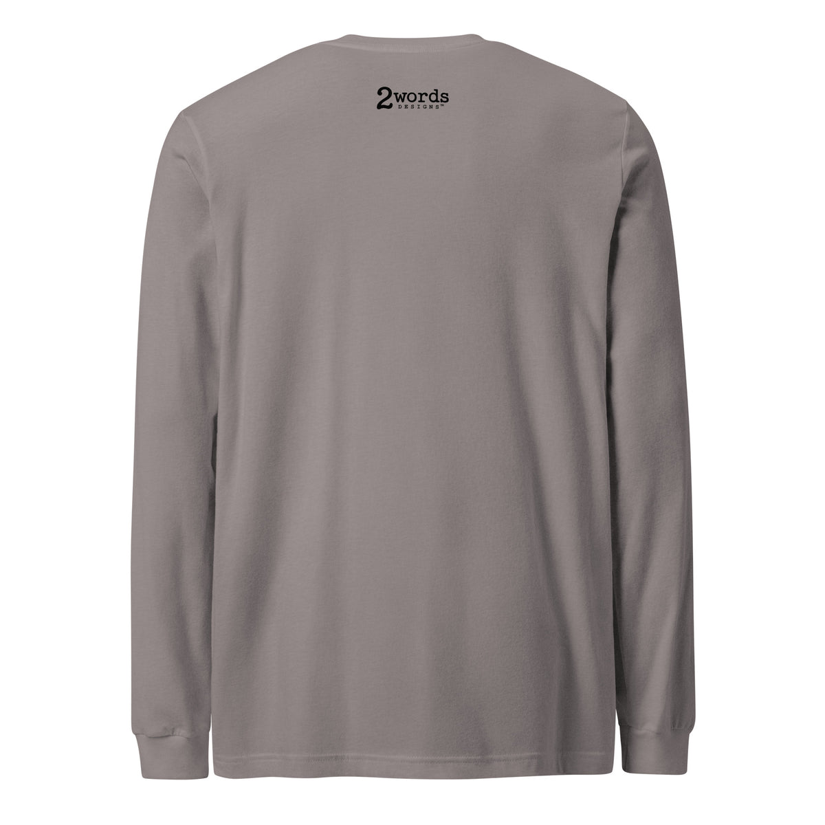 Long sleeve shirt with 2 Words Designs logo on the back.