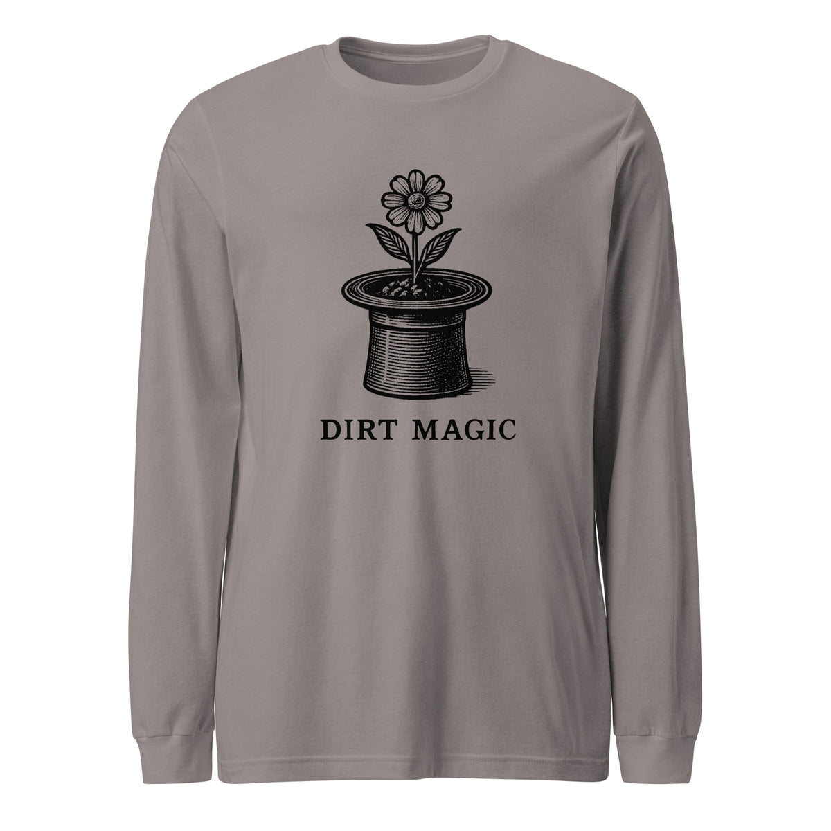 Black vintage-style illustration of a blooming flower growing from a magician's top hat with the words "Dirt Magic" beneath it, rendered in bold botanical line art inspired by classic storybook illustrations on a long-sleeve tee.