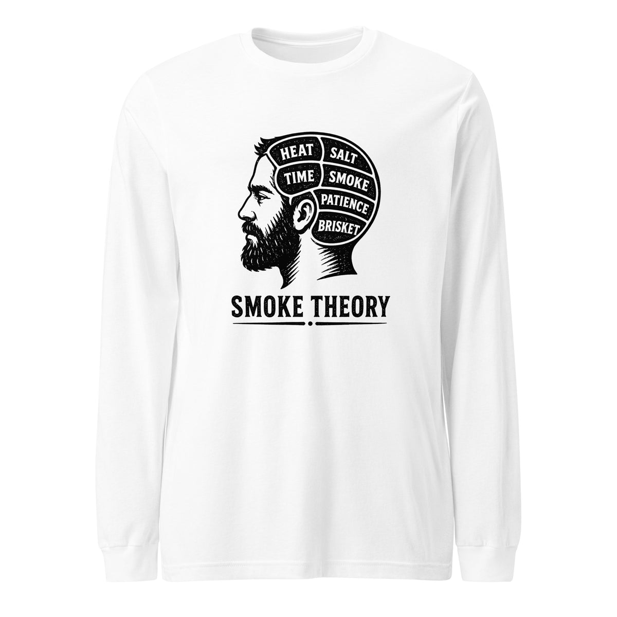 Smoke Theory long sleeve tee featuring a black ink illustration of a bearded man's profile with a phrenology-style head labeled Heat, Salt, Time, Smoke, Patience, and Brisket.