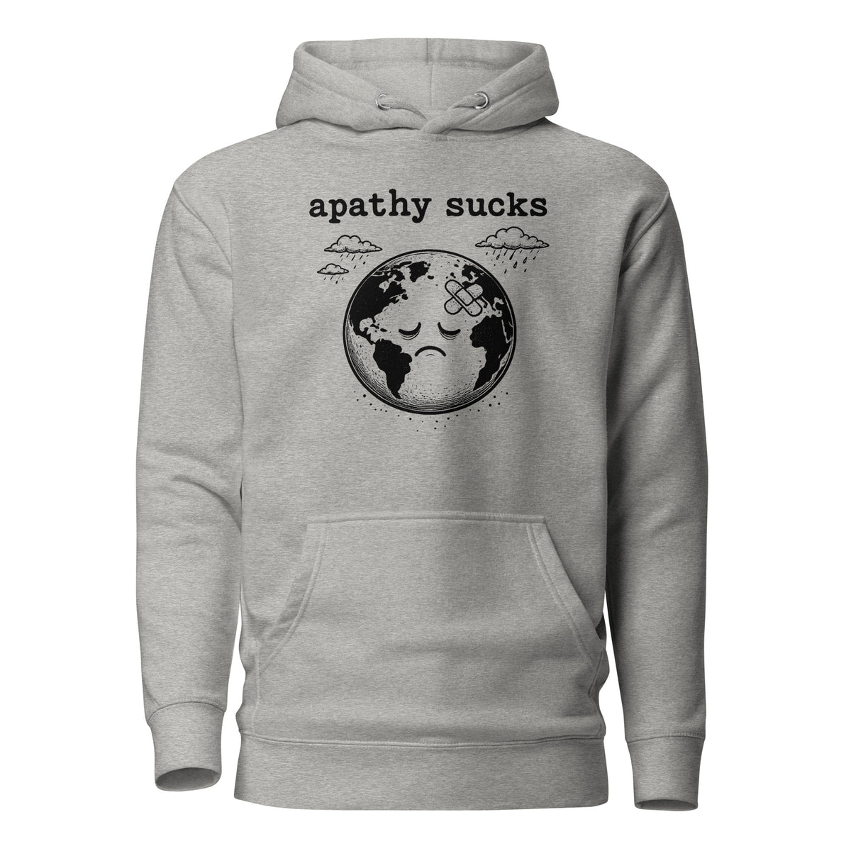 Black ink illustration of Earth with a bandage on its forehead beneath two raining clouds and the words “Apathy Sucks,” shown on a hoodie.