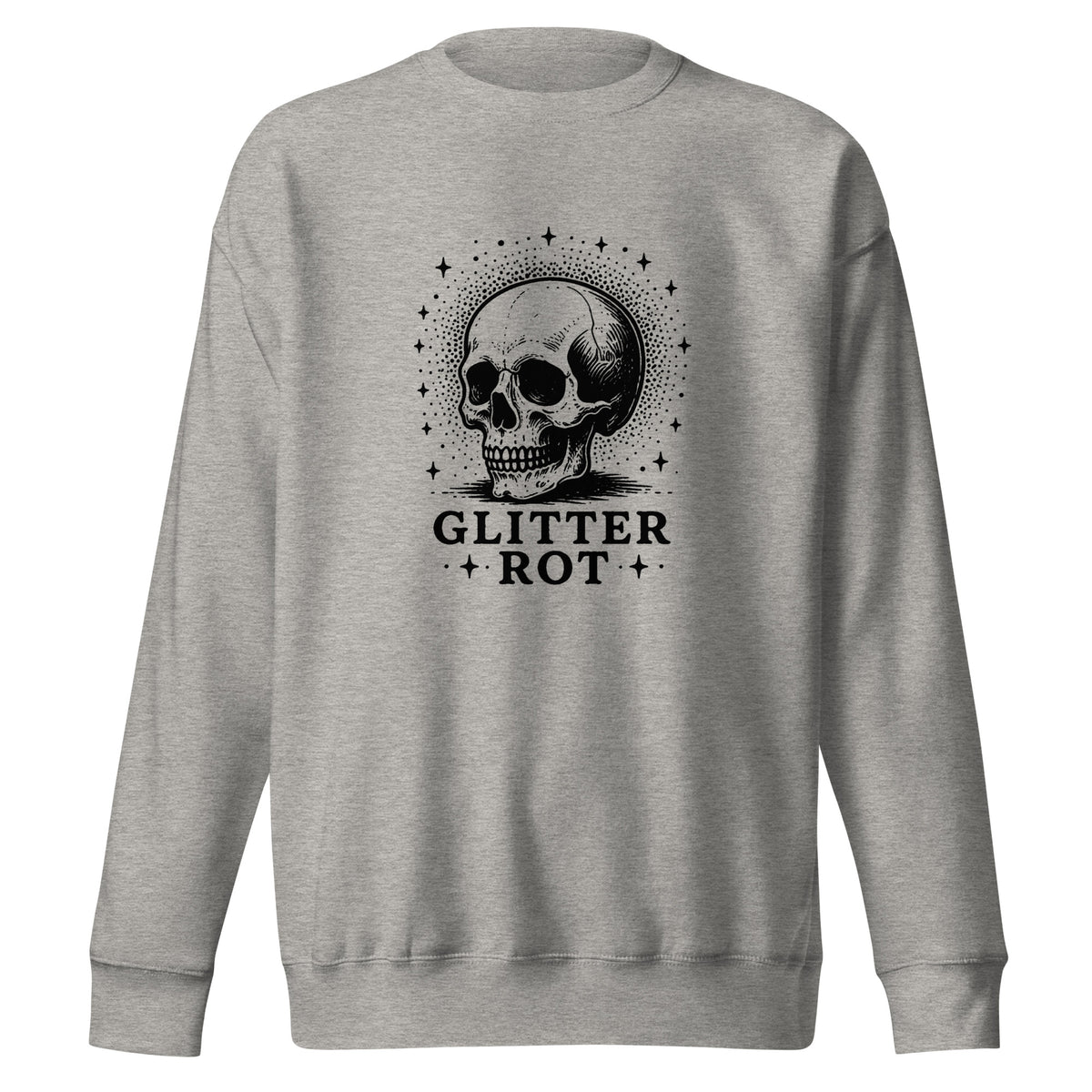 Black ink vintage-style illustration of a weathered human skull surrounded by a celestial halo of stars above the words "Glitter Rot" in bold serif lettering on a sweatshirt.